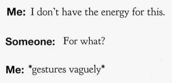 text about not having energy for anything